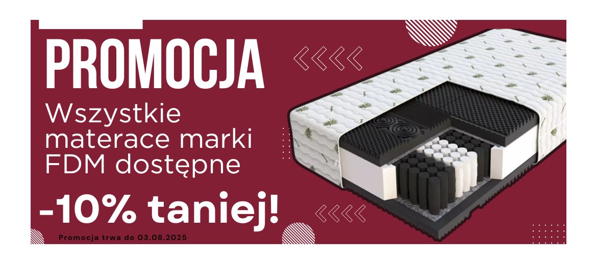 Materace FDM - promocja -10% | Komfortowy sen i zdrowy kręgosłup