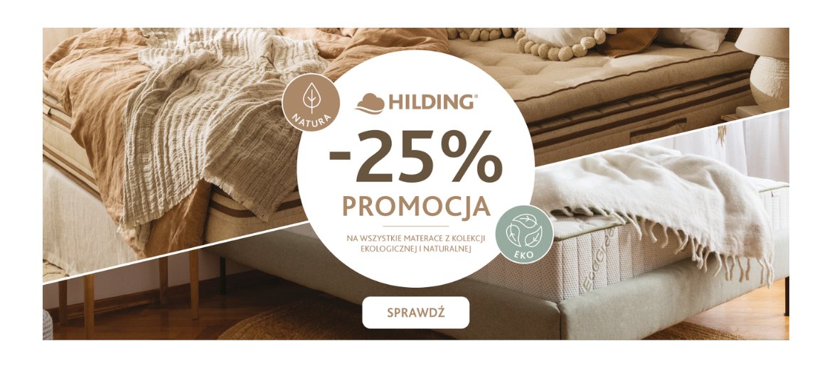 Promocja Hilding – materace ekologiczne i naturalne 25% taniej 30.09.2025