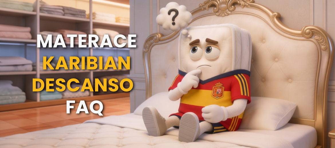 Materace Karibian Descanso –  FAQ o materacach Karibian