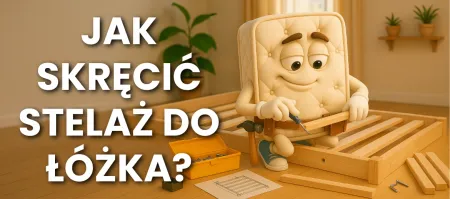 Jak zamontować stelaż do łóżka? Jak zamontować stelaż do łóżka?