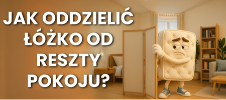 Jak oddzielić łóżko od reszty pokoju? Jak oddzielić łóżko od reszty pokoju?
